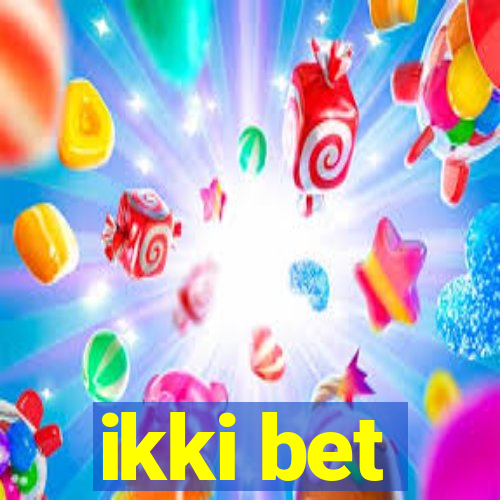 ikki bet